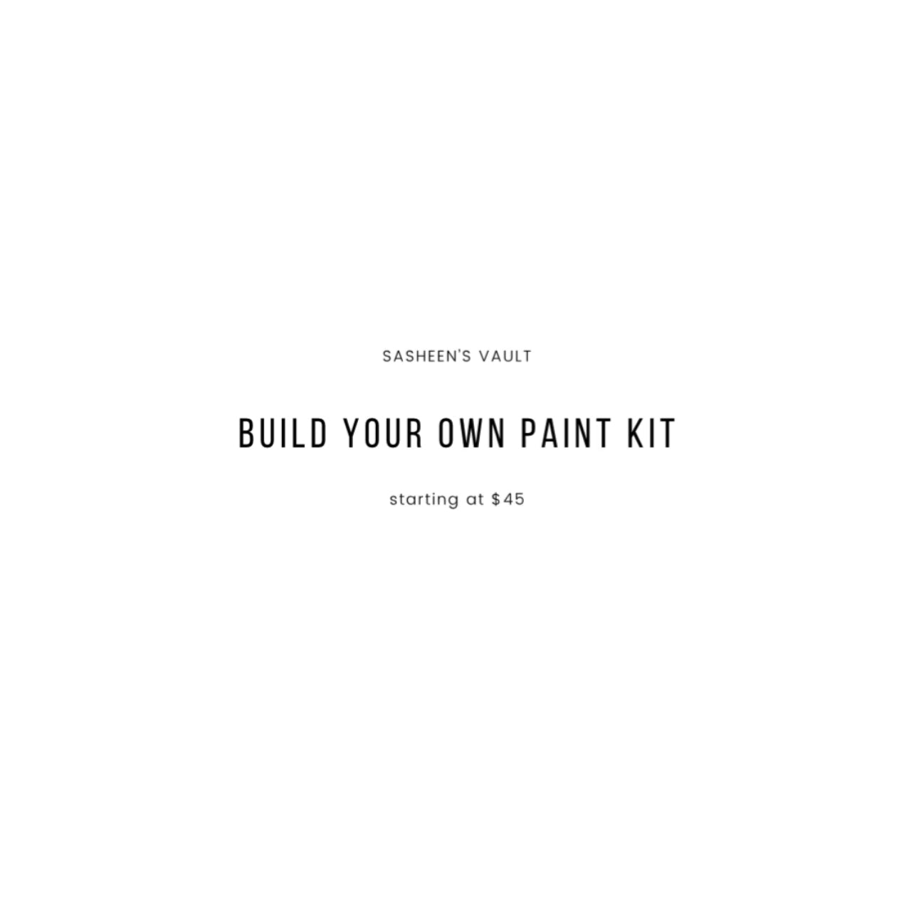 B.Y.O. Paint Kit